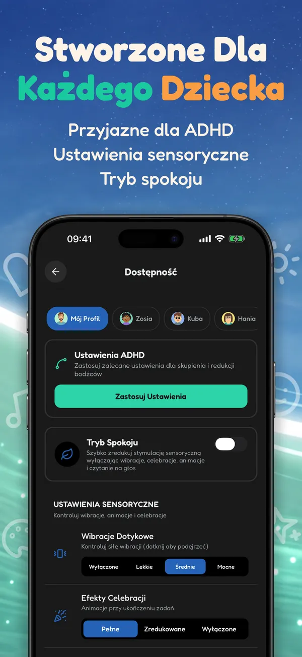 Stworzone Dla Każdego Dziecka. Przyjazne dla ADHD • Ustawienia sensoryczne • Tryb spokoju